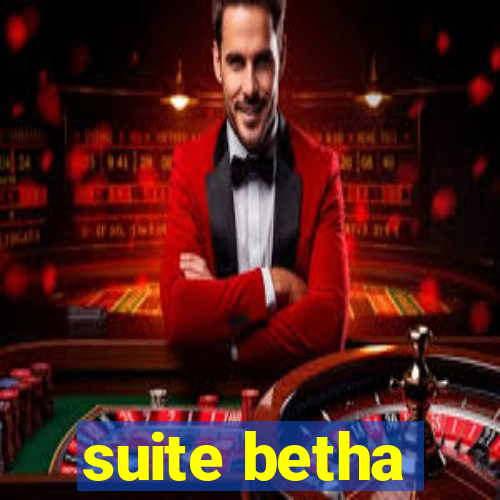 suite betha